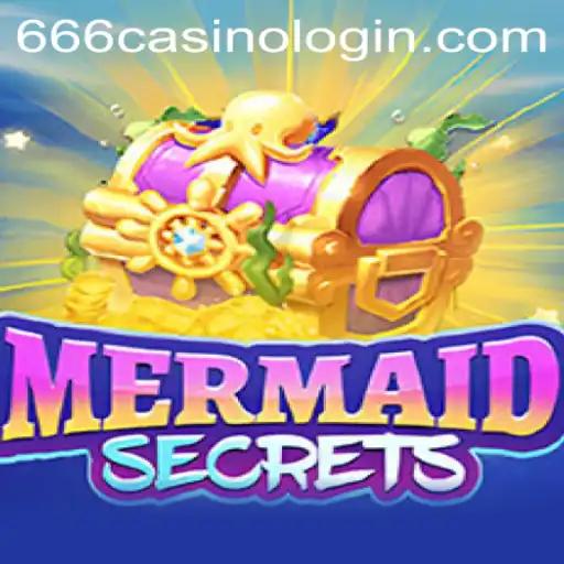 MermaidSecrets: Dive into the Thrilling Underwater World and Discover the Adventure of 666CASINO LOGIN