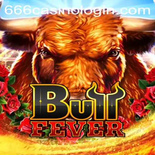 Discover the Thrilling World of BullFever with 666CASINO LOGIN