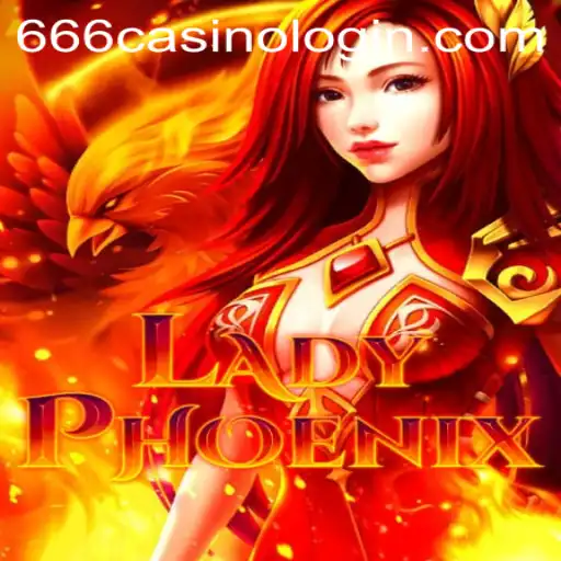Exploring the Exciting World of LadyPhoenix and the Intriguing 666CASINO LOGIN