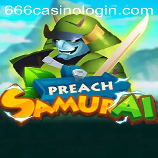 Unveiling the Mystic Worlds of PreachSamurai and the Allure of 666CASINO LOGIN